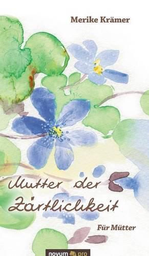 Cover image for Mutter der Zartlichkeit