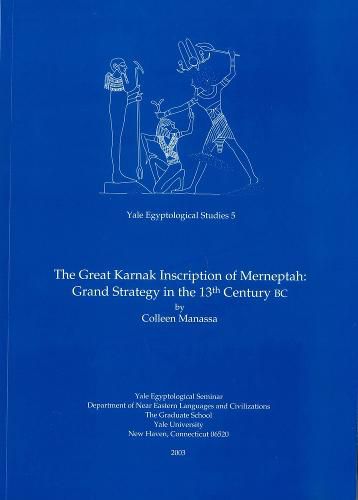 Cover image for The Great Karnak Inscription of Merneptah: Grand Strategy in the 13th Century BC
