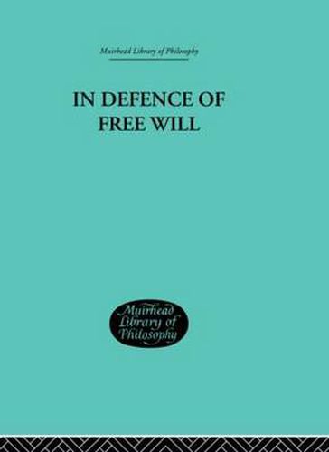 Cover image for In Defence of Free Will: With other Philosophical Essays