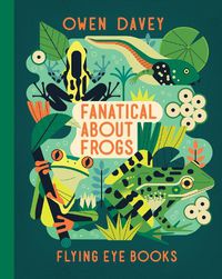 Cover image for Fanatical About Frogs