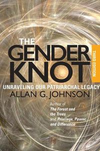 Cover image for The Gender Knot: Unraveling Our Patriarchal Legacy