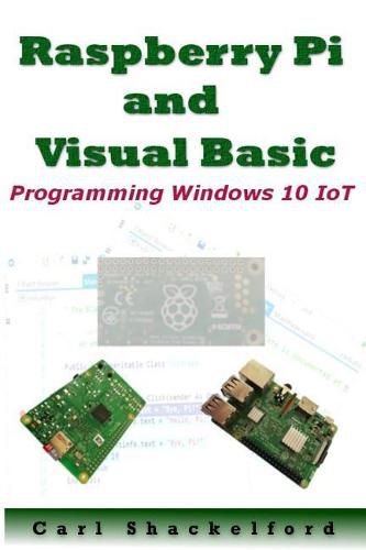 Cover image for Raspberry Pi and Visual Basic: Programming Windows 10 IoT