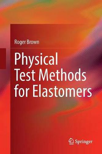 Cover image for Physical Test Methods for Elastomers