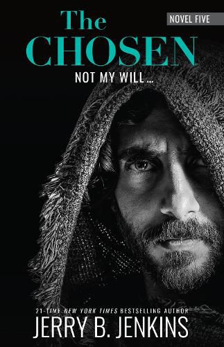 Cover image for The Chosen: Not My Will...