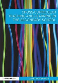 Cover image for Cross-Curricular Teaching and Learning in the Secondary School