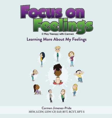 Cover image for Focus on Feelings(R): Learning More About My Feelings