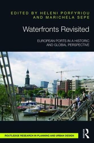 Waterfronts Revisited: European ports in a historic and global perspective