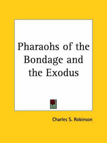 Cover image for Pharaohs of the Bondage and the Exodus (1887)