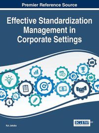 Cover image for Effective Standardization Management in Corporate Settings