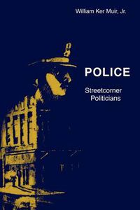 Cover image for Police: Streetcorner Politicians