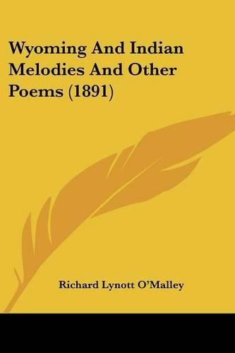 Wyoming and Indian Melodies and Other Poems (1891)