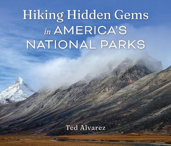 Cover image for Hiking Hidden Gems in America's National Parks