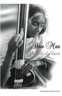 Cover image for Shree Maa: The Life of a Saint