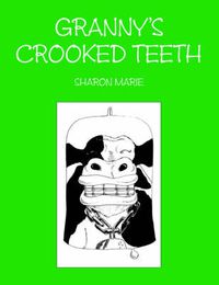 Cover image for Granny's Crooked Teeth