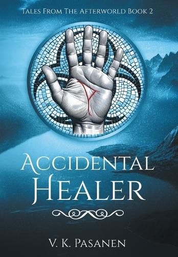 Cover image for Accidental Healer, Tales from the Afterworld Book 2