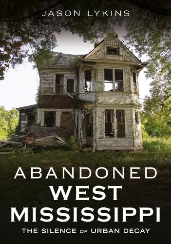 Cover image for Abandoned West Mississippi