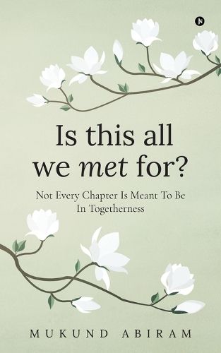 Cover image for Is this all we met for?
