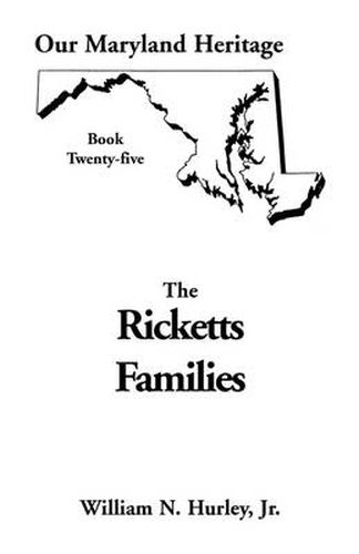 Cover image for Our Maryland Heritage, Book 25: Ricketts Families, Primarily of Montgomery & Frederick Counties