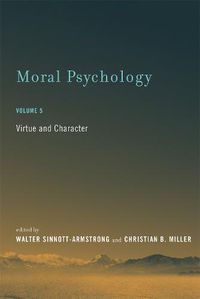 Cover image for Moral Psychology: Virtue and Character