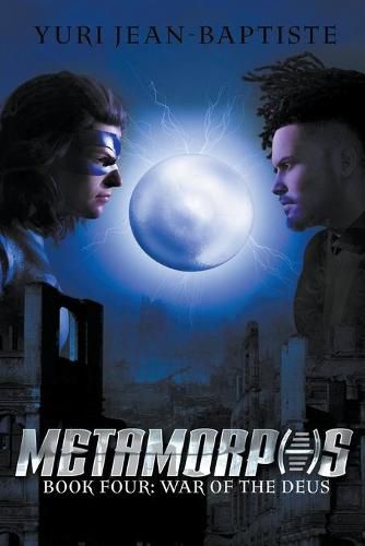 Cover image for Metamorphs Four: War of the Deus