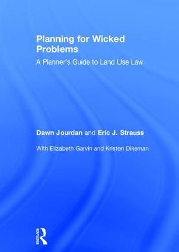 Cover image for Planning for Wicked Problems: A Planner's Guide to Land Use Law