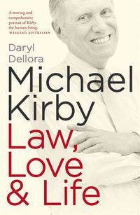 Cover image for Michael Kirby: Law, Love & Life