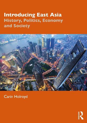 Cover image for Introducing East Asia: History, Politics, Economy and Society