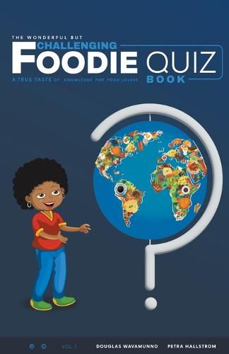 Cover image for The Wonderful But Challenging Foodie Quiz Book