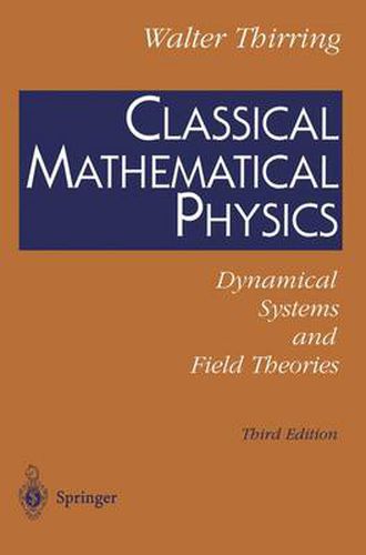 Cover image for Classical Mathematical Physics: Dynamical Systems and Field Theories