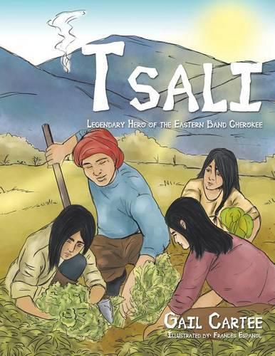 Tsali: Legendary Hero of the Eastern Band Cherokee