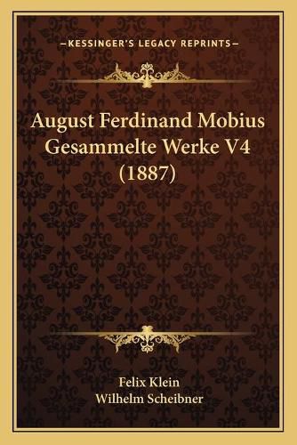 Cover image for August Ferdinand Mobius Gesammelte Werke V4 (1887)