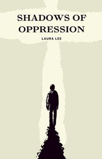 Cover image for Shadows of Oppression