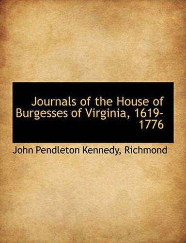 Cover image for Journals of the House of Burgesses of Virginia, 1619-1776