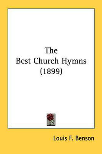 Cover image for The Best Church Hymns (1899)