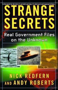 Cover image for Strange Secrets: Real Government Files on the Unknown