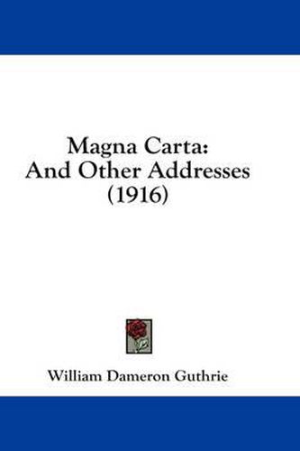 Cover image for Magna Carta: And Other Addresses (1916)