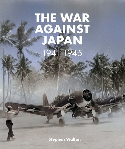 Cover image for The War Against Japan: 1941-1945