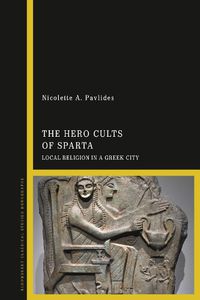 Cover image for The Hero Cults of Sparta