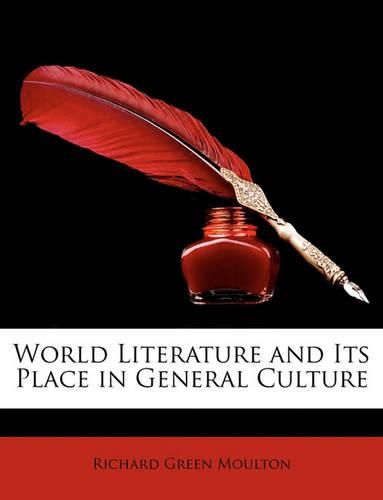 World Literature and Its Place in General Culture