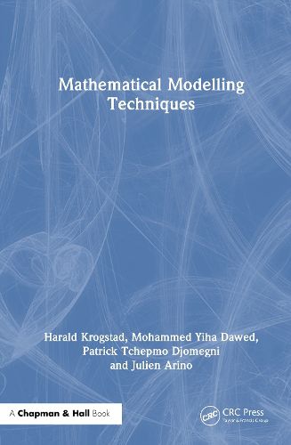 Mathematical Modelling Techniques, Harald Krogstad, Mohammed Yiha Dawed ...