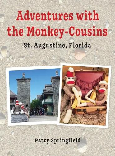 Cover image for Adventures With the Monkey-Cousins - St. Augustine, Florida