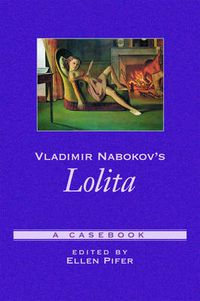 Cover image for Vladimir Nabokov's Lolita: A Casebook