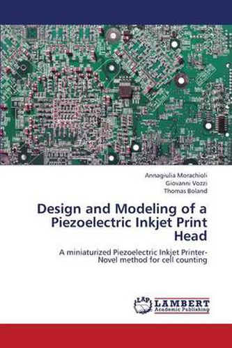 Cover image for Design and Modeling of a Piezoelectric Inkjet Print Head