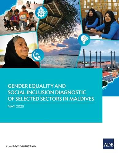 Cover image for Gender Equality and Social Inclusion Diagnostic of Selected Sectors in Maldives