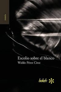 Cover image for Escolio sobre el blanco