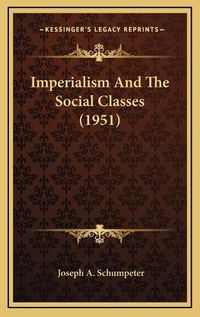 Cover image for Imperialism and the Social Classes (1951)
