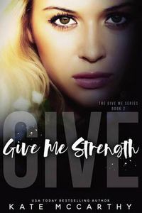 Cover image for Give Me Strength
