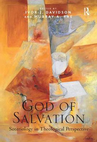 Cover image for God of Salvation: Soteriology in Theological Perspective