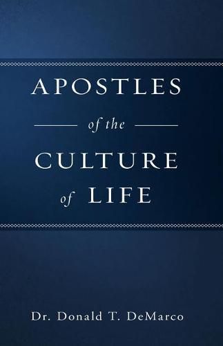 Cover image for Apostles of the Culture of Life