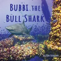 Cover image for Bubbi the Bull Shark